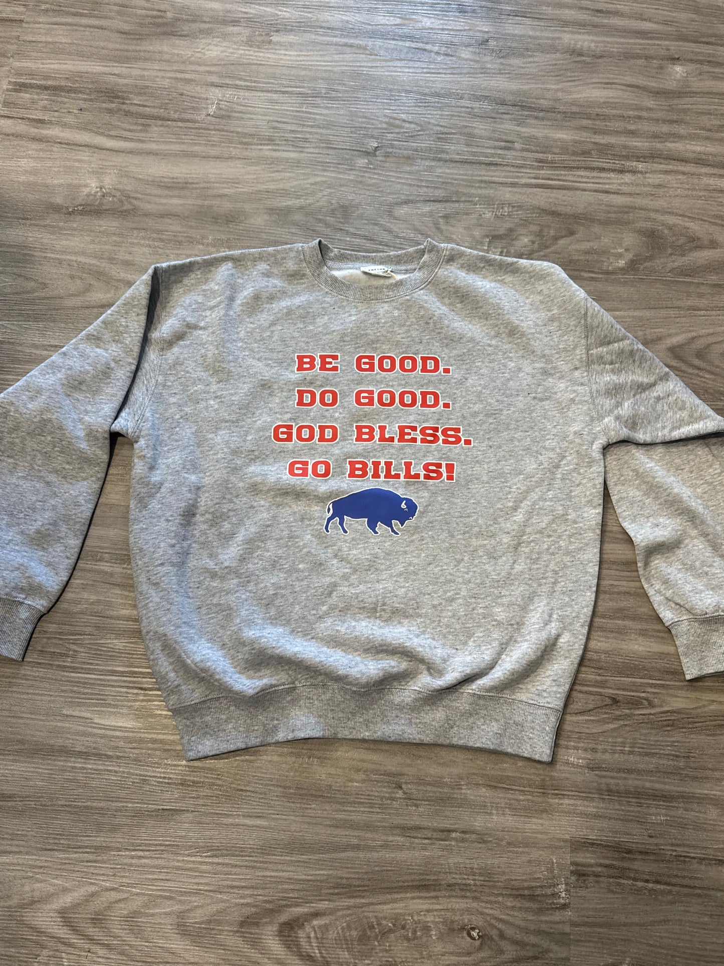 Buffalo Sweatshirt Be Good, Do Good